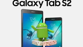 Samsung Galaxy Tab S2 8.0 และ 9.7 สามารถอัพเดท Android 7.0 Nougat ได้แล้ว