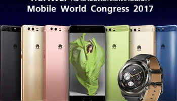 HUAWEI คว้ารางวัลระดับโลกบนเวที Mobile World Congress 2017