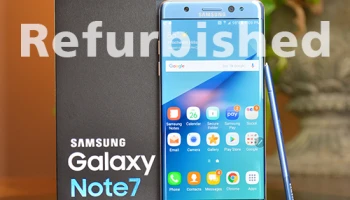 Samsung Galaxy Note 7 Refurbished เผยโฉมแล้ว มาพร้อมแบตเตอรี่ความจุน้อยลง