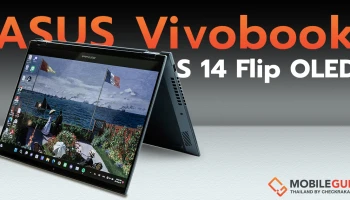 รีวิว ASUS Vivobook S 14 Flip OLED โน้ตบุ๊ก 2 in 1 จอทัช พับได้ ตัวจบสายทำงาน