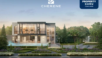 เผยภาพครั้งแรก (Sneak peek) กับโครงการ CHERENE กรุงเทพกรีฑา - ร่มเกล้า