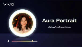 vivo ชูจุดยืนที่สุดเรื่องพอร์ตเทรต เก็บทุกโมเมนต์ประทับใจให้คมชัดทุกรายละเอียด
