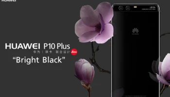 มาแล้ว! Huawei P10 Plus Bright Black สีใหม่ ดำเงา สุดพรีเมี่ยม
