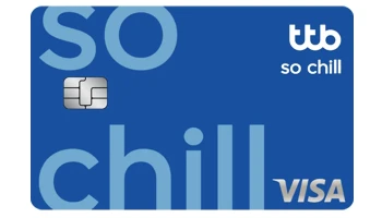 ทีทีบี โซ ชิลล์ (ttb so chill Credit Card)