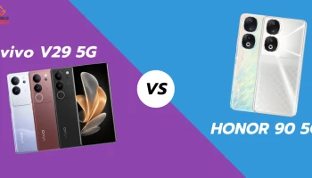 เทียบ vivo V29 5G VS HONOR 90 5G สมาร์ตโฟนกล้องแจ่ม ถ่ายออกมา หน้าอย่างเนียน!
